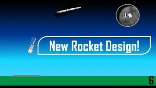 New Rocket Design! (Test) Part 1 | Luna EP 6 | SFS 1.5 |