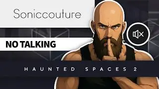 Soniccouture Haunted Spaces 2 – NO TALKING DEMO