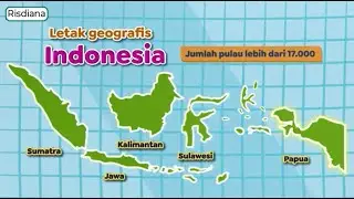 Karakteristik Geografis Wilayah Indonesia