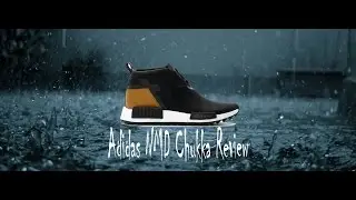 Adidas NMD Chukka Review