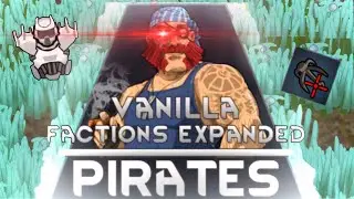 BEST Rimworld Mod? - Vanilla Pirates Expanded Showcase