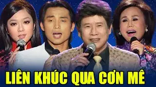 Liên Khúc Qua Cơn Mê, Một Mai Giã Từ Vũ Khí - Top Nhạc Trữ Tình Hải Ngoại Nổi Tiếng Hay Nhất