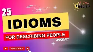 Idioms for describing people in English Grammar | Idioms | 