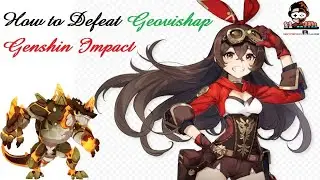 How to Defeat Geovishap - Genshin Impact (easiest way)
