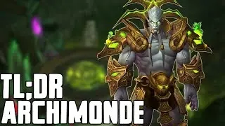TL;DR - Archimonde (Normal/Heroic) - Walkthrough/Commentary