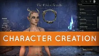 The Elder Scrolls Online : An In-depth Look at Character Creation