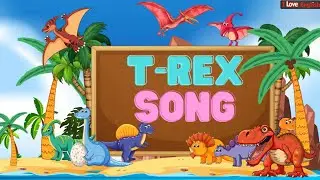 T-Rex Song /  Educational Songs / Wonderful world 4/ T Rex Song/ Dinosaur Song