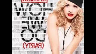 Skartsiaris Ft Rita Ora - How We Do (Party) Remix