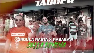 ROULA RASTA X RABABAW - SELLA BININA | سلعة بنينة ( CLIP OFFICIEL)