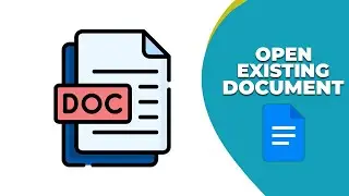 How to open existing document in google docs