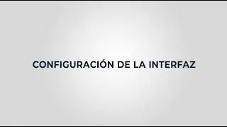 2   configuración de la interfase
