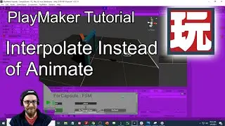 Unity + PlayMaker Tutorial - Interpolate Opening a Door and Moving a Game Object