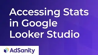 Accessing AdSanity Stats in Google Looker Studio