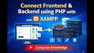 Connect Frontend & Backend Using PHP with XAMPP | Complete Beginner Guide.