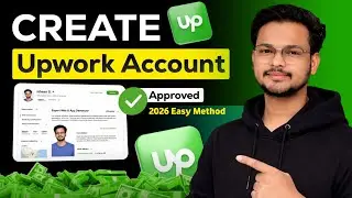 How to Create Upwork Account 2026 | Upwork Tutorial for Beginners