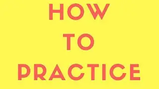 How To Practice Music Effectively | Right Mindset for Practicing Music