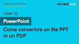 Come convertire un file PowerPoint in formato PDF - FASTWEB PLUS