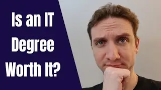 Is an IT degree worth it