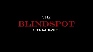 The Blindspot_Official Trailer (Out Now)