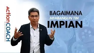 3 Hal PENTING untuk mewujudkan tim impian | #1