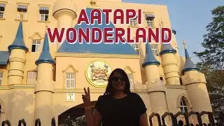 A day trip to Aatapi Wonderland Vadodara ll Biggest Theme Park in Gujarat ll Full Information
