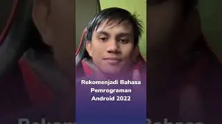 Rekomendasi bahasa pemrograman Android 2022 