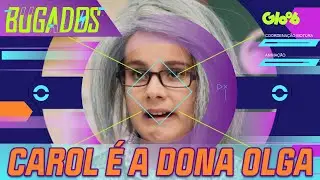 CAROL IMITANDO A DONA OLGA | BUGS MUSICAIS | BUGADOS | Mundo Gloob
