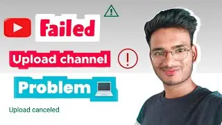 failed ( transfer failed ) video upload failed YouTube upload failed