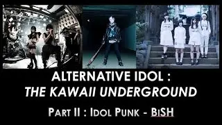 BiSH - Alt Idol Underground Part II
