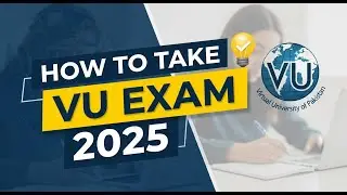 How to Take VU Exam 2025 | VU exam Software Demo