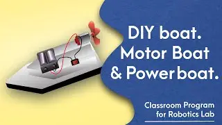 11. Make a motor boat using a DC pump or toy motor | Thermocol boat Project