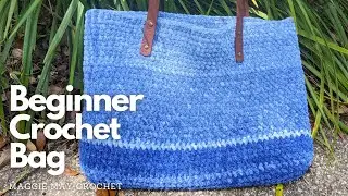 Beginner Crochet Tote Bag Using Bernat Baby Blanket Yarn