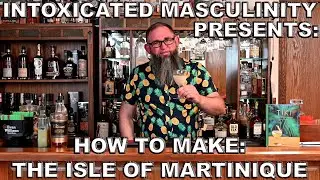 How to Make The Isle of Martinique