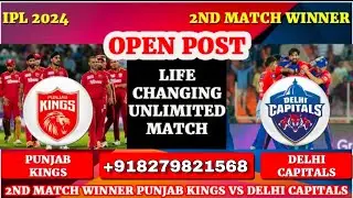 2nd Match Prediction IPL 2024 | Punjab Kings vs Delhi Capitals Match Winner | PBKS vs DC Dream11