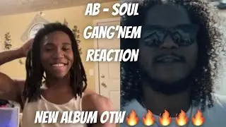 Ab-Soul - Gang'Nem ft. Fre$H (Official Video) REACTION ALBUM OTW🔥🔥🔥