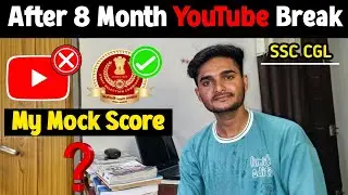 How Much I Increased My Mock Score After 8 months Youtube Break #ssc #cgl