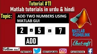 Addition of two numbers using matlab gui in urdu & hindi | Matlab Tutorials In Urdu / Hindi Part 11