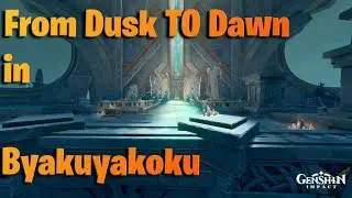 From Dusk To Dawn in Byakuyakoku | Genshin Impact Quest guide |