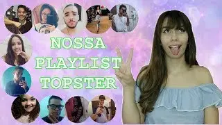 AS MAIS OUVIDAS DO MOMENTO! #PLAYLISTDOSMIGOS