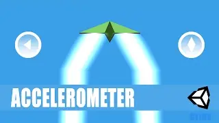 Unity Mobile Game - Accelerometer - 16 - Android & iOS [C#][Tutorial]