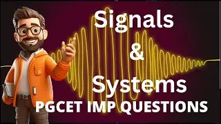 Important Signals and Systems Questions for PGCET Preparation | Part -1