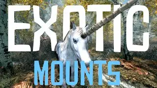 Skyrim but with 100% more exotic mounts