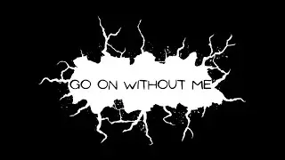 Impulsive - Go On Without Me [Copyright Free]