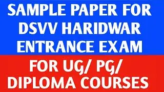 SAMPLE PAPER 3 FOR DEV SANSKRITI UNIVERSITY HARIDWAR ENTRANCE EXAM | SUB- DEV SANSKRITI, SHANTIKUNJ