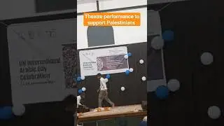 Theatre performance to support Palestinians #freepalestine
