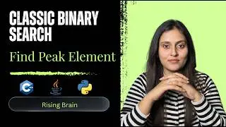 Find Peak Element | Binary Search Optimization | C++ Java Python