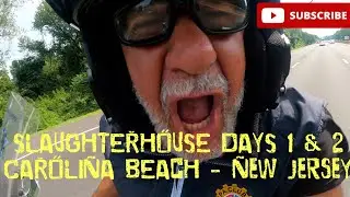 SLAUGHTERHOUSE 30.  Days 1 & 2. Carolina Beach - New Jersey. Vespa