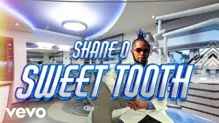 Shane O - Sweet Tooth | Official Lyric Video