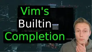 Vim's Built In Completion Awesome, And You Can Make It Better!