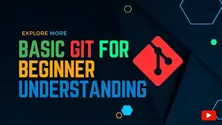 Basic Git For Beginner Understand